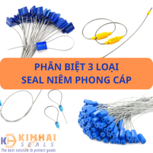 Phân biệt 3 loại seal niêm phong cáp Kim Hải