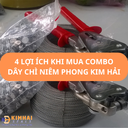 4 lợi ích tuyệt vời khi mua combo chì niêm phong