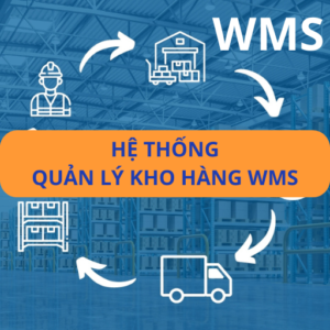 Hệ thống quản lý kho hàng WMS và 7 lợi ích trong logistics