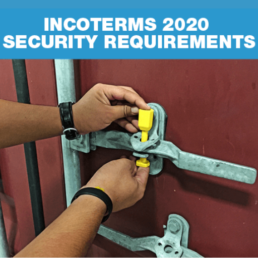 Incoterms 2020 yêu cầu bảo mật chặt chẽ hơn