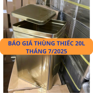 Báo giá thùng thiếc 20L đựng nông sản khô tháng 7/2025