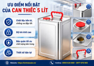 Can Thiếc 5 Lít Chính Hãng – Giải Pháp Đóng Gói Chất Lỏng An Toàn, Bền Bỉ